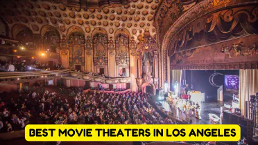 Best Movie Theaters in Los Angeles