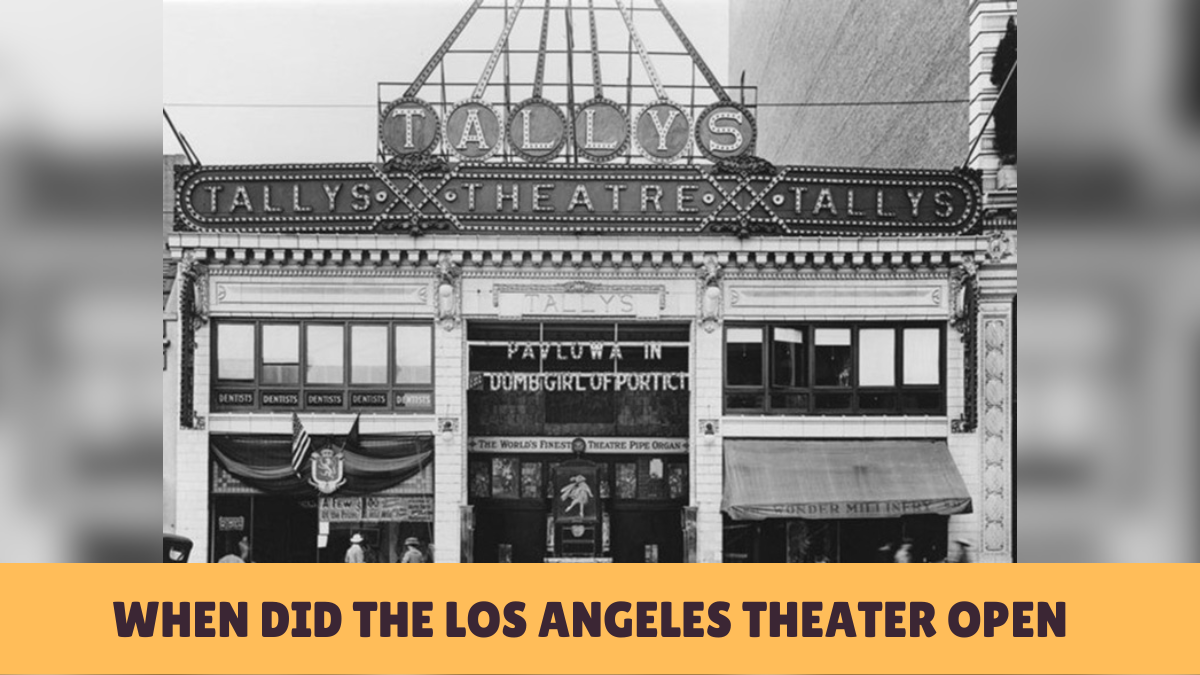 When did the Los Angeles Theatre open?